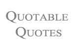  Quotable Quotes | E-Stores by Zome  